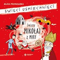 Święty Mikołaj z Miry Audiobook mp3 - Eliza Piotrowska - audiobook