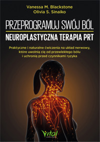 Przeprogramuj swój ból - Vanessa M. Blackstone, Olivia S. Sinaiko - ebook