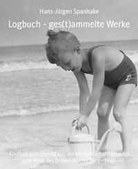 Logbuch - ges(t)ammelte Werke - Hans-Jürgen Spanhake - ebook