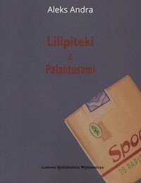 Lilipiteki z Palatusami - Andra Aleks - książka