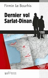 Dernier vol Sarlat-Dinan - Firmin Le Bourhis - ebook