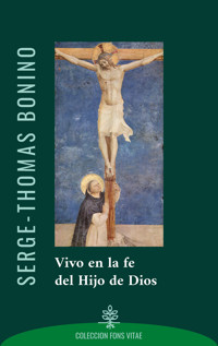Vivo en la fe del Hijo de Dios - Serge-Thomas Bonino - ebook