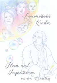 Lomonossows Kinder: Ideen und Impressionen aus dem Lernalltag - Elise Sultanov - ebook