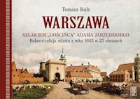 Warszawa Szlakiem gościńca Adama Jarzębskiego. - Kuls Tomasz - książka