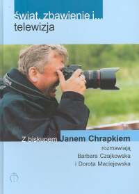 Świat, zbawienie i... Telewizja - Czajkowska Barbara, Maciejewska Dorota - książka