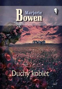 Duchy kobiet - Bowen Marjorie - książka