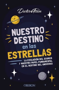 Nuestro destino en las estrellas - Doctor Fisión (@doctorfision) - ebook