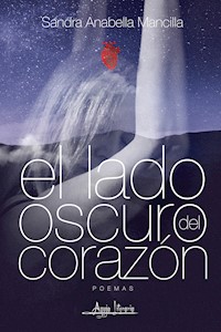 El lado oscuro del corazón - Sandra Anabella Mancilla - ebook