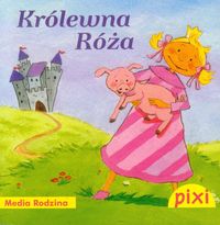 Pixi Królewna Róża -  - książka