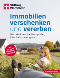 Immobilien verschenken und vererben - Steuer- und Erbrecht innerhalb und außerhalb der EU, Erbstreitigkeiten vermeiden - Brigitte Wallstabe-Watermann - ebook