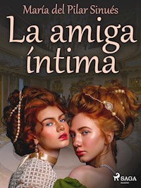 La amiga íntima - María del Pilar Sinués - ebook