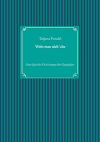 Wein man nich´che - Tatjana Pandel - ebook