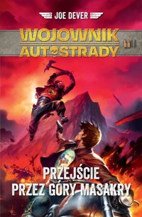 Wojownik autostrady Tom 2 Przejście przez Góry Masakry - Joe Dever - książka