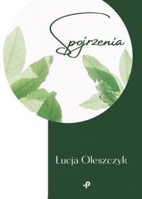 Spojrzenia - Oleszczyk Łucja - książka