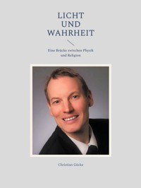 Licht und Wahrheit - Christian Göcke - ebook