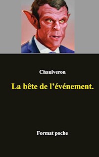 La bête de l'événement - Laurent Chaulveron - ebook