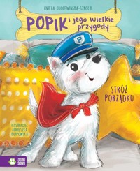 Popik i jego wielkie przygody. Stróż porządku - Aniela Cholewińska-Szkolik - audiobook + książka