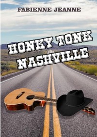Honky tonk Nashville - Fabienne Jeanne - ebook