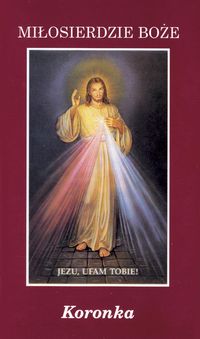 Koronka do Miłosierdzia Bożego -  - książka