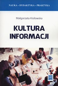 Kultura informacji - Kisilowska Małgorzata - książka