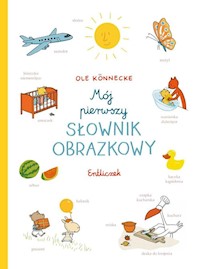 Mój pierwszy słownik obrazkowy Entliczek - Konnecke Ole - książka
