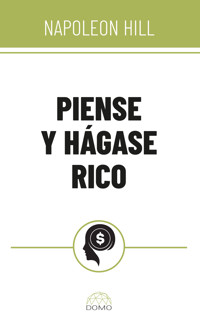 Piense y hágase rico - Napoleon Hill - ebook