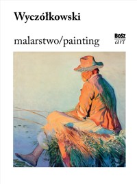 Wyczółkowski. Malarstwo - Stefania Krzysztofowicz-Kozakowska - książka