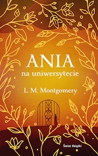 Ania na uniwersytecie (ekskluzywna edycja) - Lucy Maud Montgomery - ebook