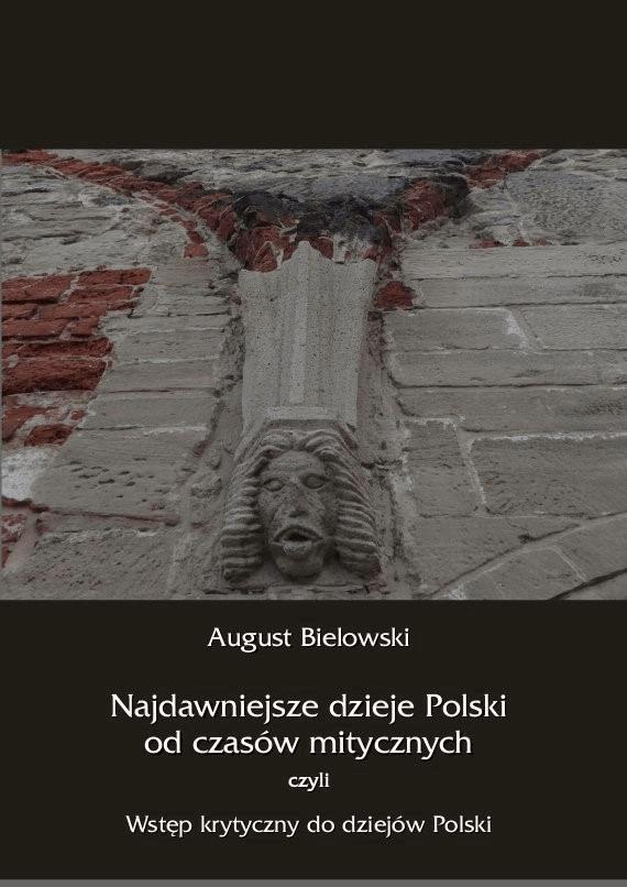 Okładka:Najdawniejsze dzieje Polski od czasów mitycznych, czyli wstęp krytyczny do dziejów Polski 