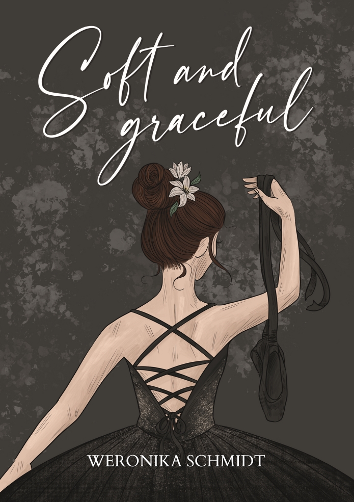 Soft and graceful - Weronika Schmidt - ebook + książka