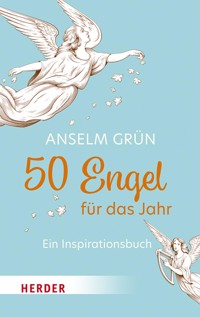 50 Engel für das Jahr - Anselm Grün OSB - ebook