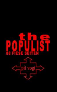 The Populist - Pit Vogt - ebook