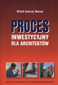 Proces inwestycyjny dla architektów - Werner Witold Andrzej - książka