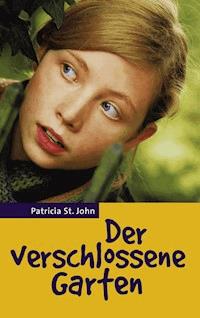 Der verschlossene Garten - Patricia St. John - ebook