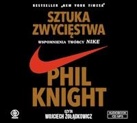 Sztuka zwycięstwa. Wspomnienia twórcy NIKE - Phil Knight - ebook + audiobook + książka