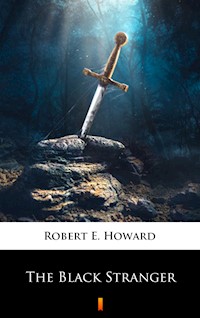 The Black Stranger - Robert E. Howard - ebook