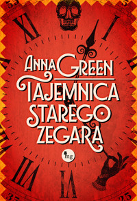 Tajemnica starego zegara - Green Anna - ebook + audiobook