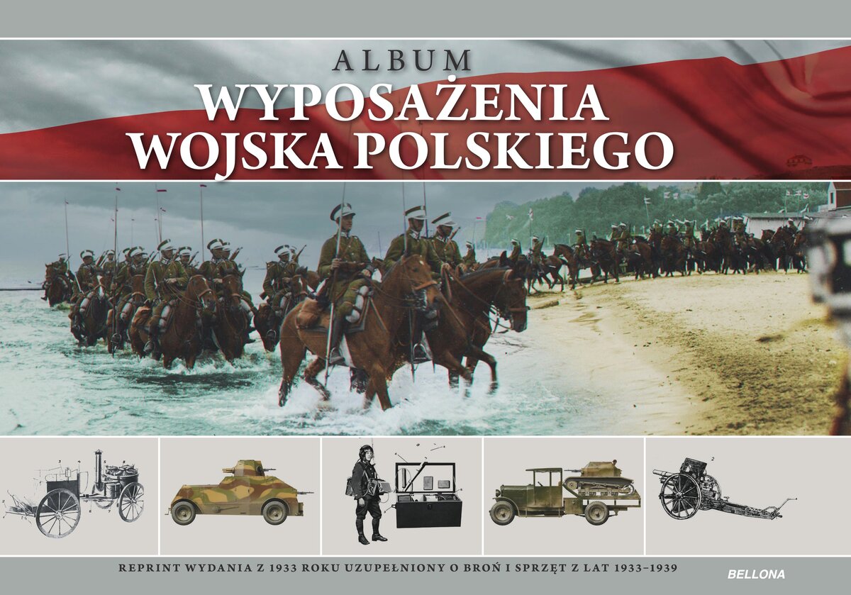 Album wyposażenia Wojska Polskiego. Reprint wydania z 1933 roku uzupełniony o broń i sprzęt z lat 1933-1939 - zbiorowa praca - książka
