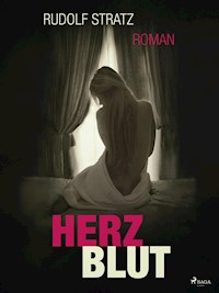 Herzblut - Rudolf Stratz - ebook