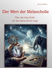 Der Wert der Melancholie - Doris Richter - ebook
