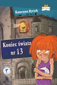 Koniec świata nr 13 - Katarzyna Ryrych - ebook + książka