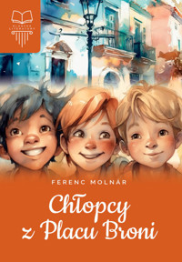 Chłopcy z Placu Broni - Ferenc Molnar - ebook + książka