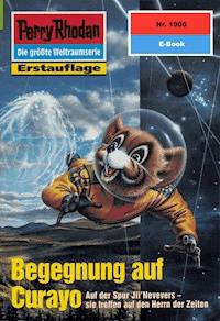 Perry Rhodan 1906: Begegnung auf Curayo -  H. G. Francis - ebook