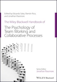 The Wiley Blackwell Handbook of the Psychology of Team Working and Collaborative Processes - Eduardo Salas - ebook