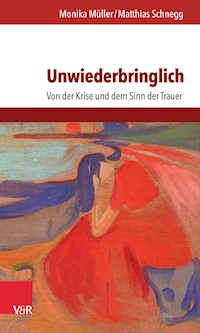 Unwiederbringlich - Monika Müller - ebook
