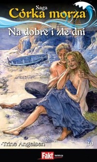 Córka morza. Na dobre i złe dni - Trine Angelsen - ebook