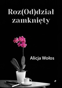 Roz(Od)dział zamknięty - Wołos Alicja - książka