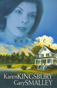 Radość. Historia rodziny Baxterów - Karen Kingsbury; Gary Smalley - książka