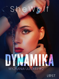 Wyznania uległej #2: Dynamika – seria erotyczna BDSM - – Shewolf - ebook