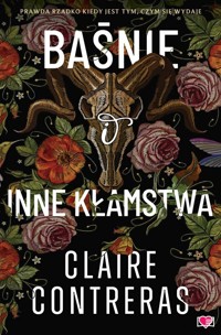 Baśnie i inne kłamstwa - Claire Contreras - ebook + audiobook + książka